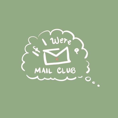 If I Were a Mail Club Membership